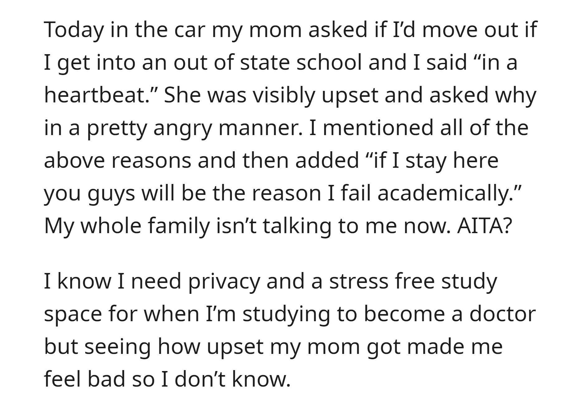 OP expressed the desire to move out for better academic focus, making their mom mad