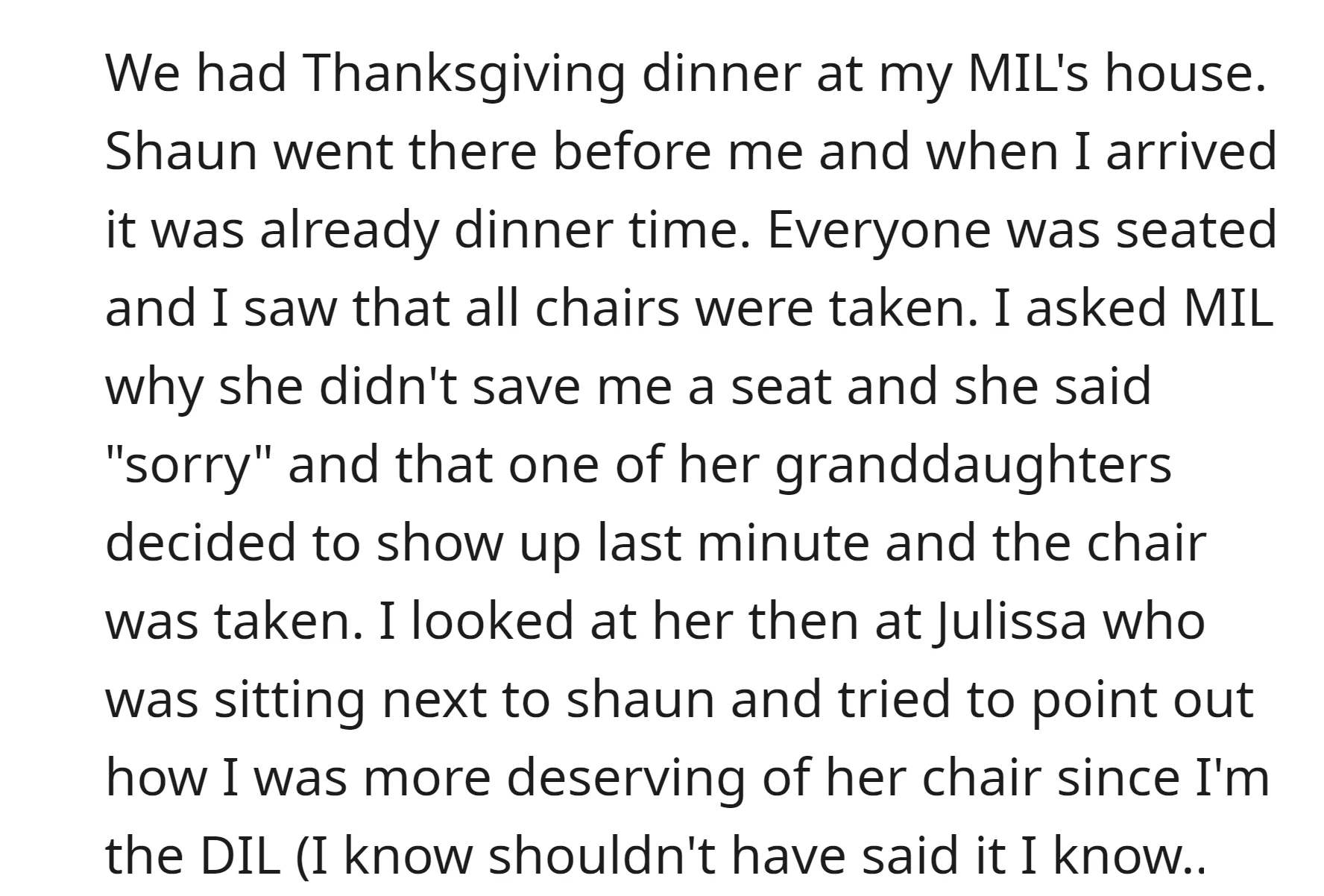 At Thanksgiving dinner, the OP's mother-in-law didn't save her a seat