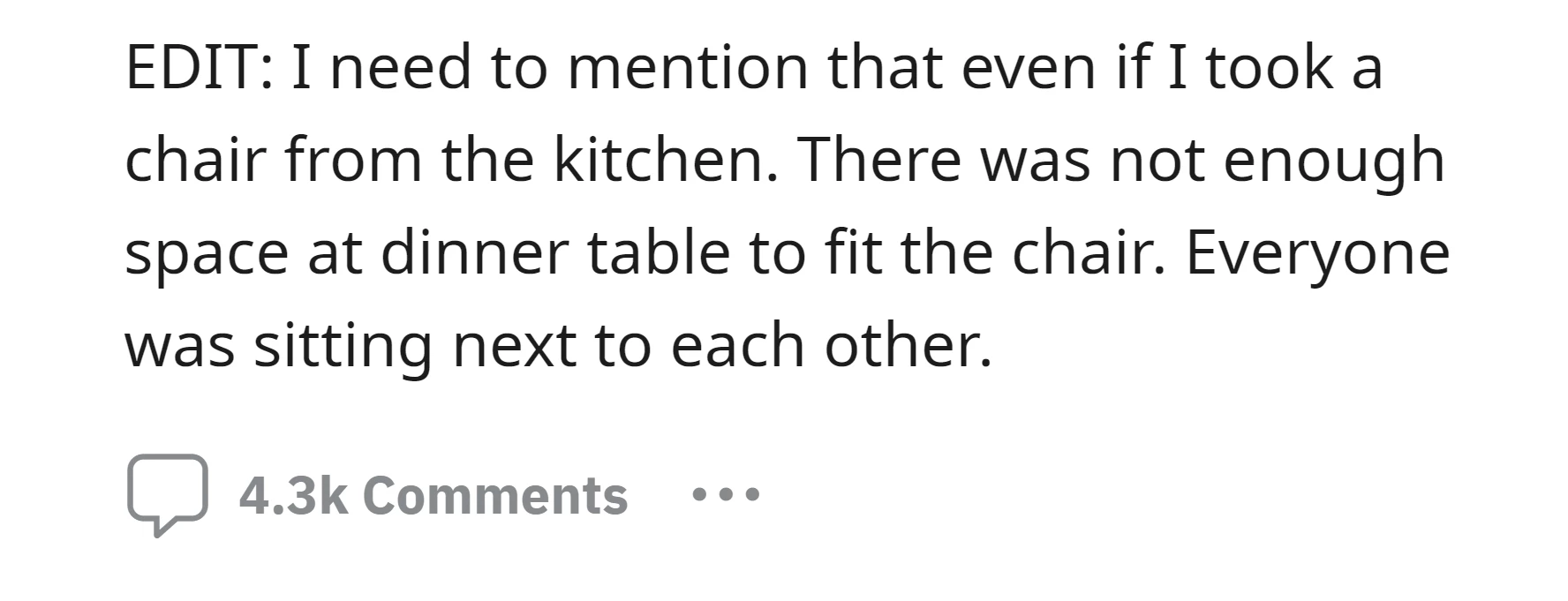 OP explained that taking a chair from the kitchen wouldn't have worked