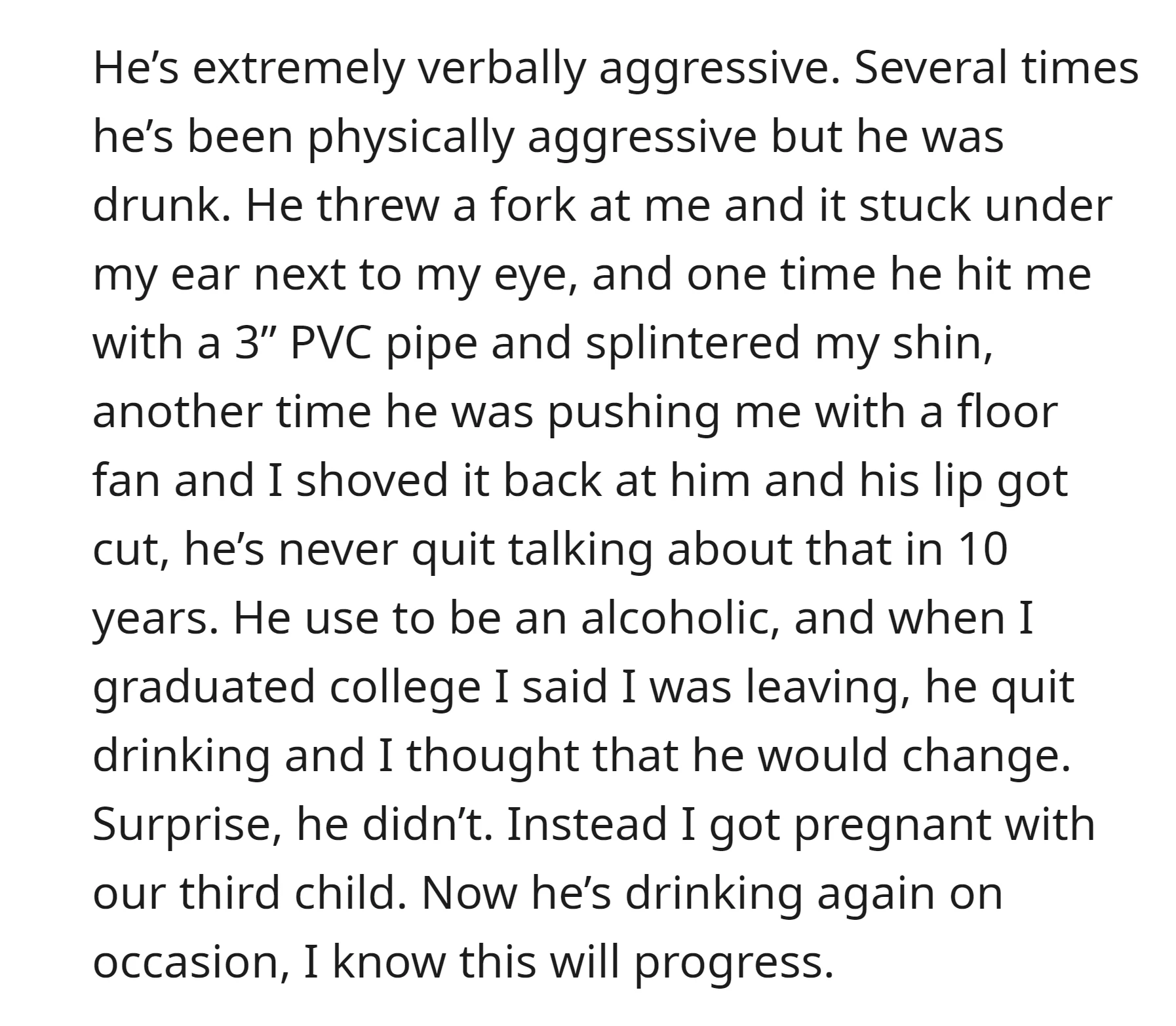 OP's husband, formerly an alcoholic, has displayed verbal and occasional physical aggression