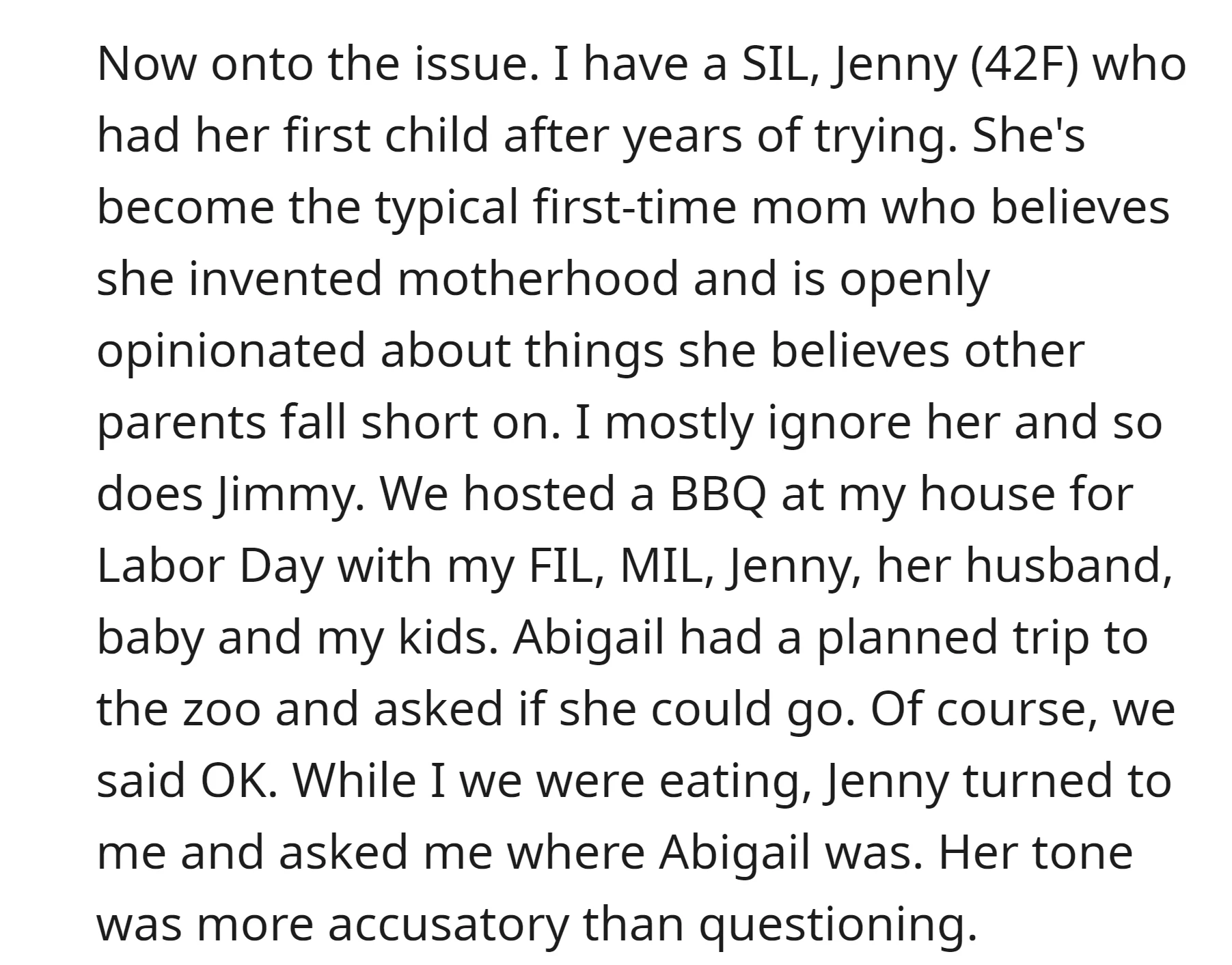 During a BBQ party at OP's house, her SIL questioned the absence of Abigail