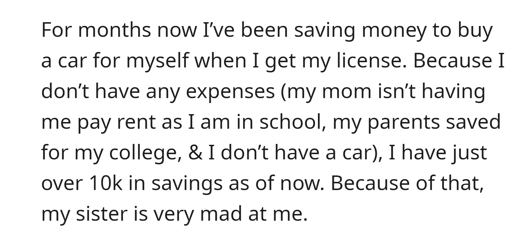 The OP has been saving money to buy a car for herself