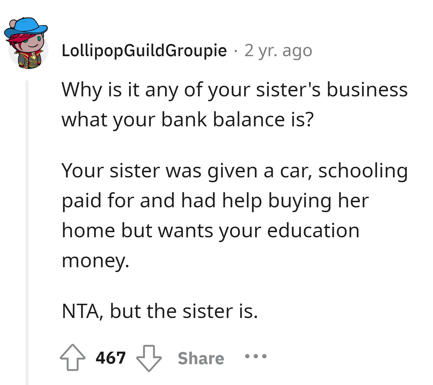 Your sister has no right to inquire about the your bank balance