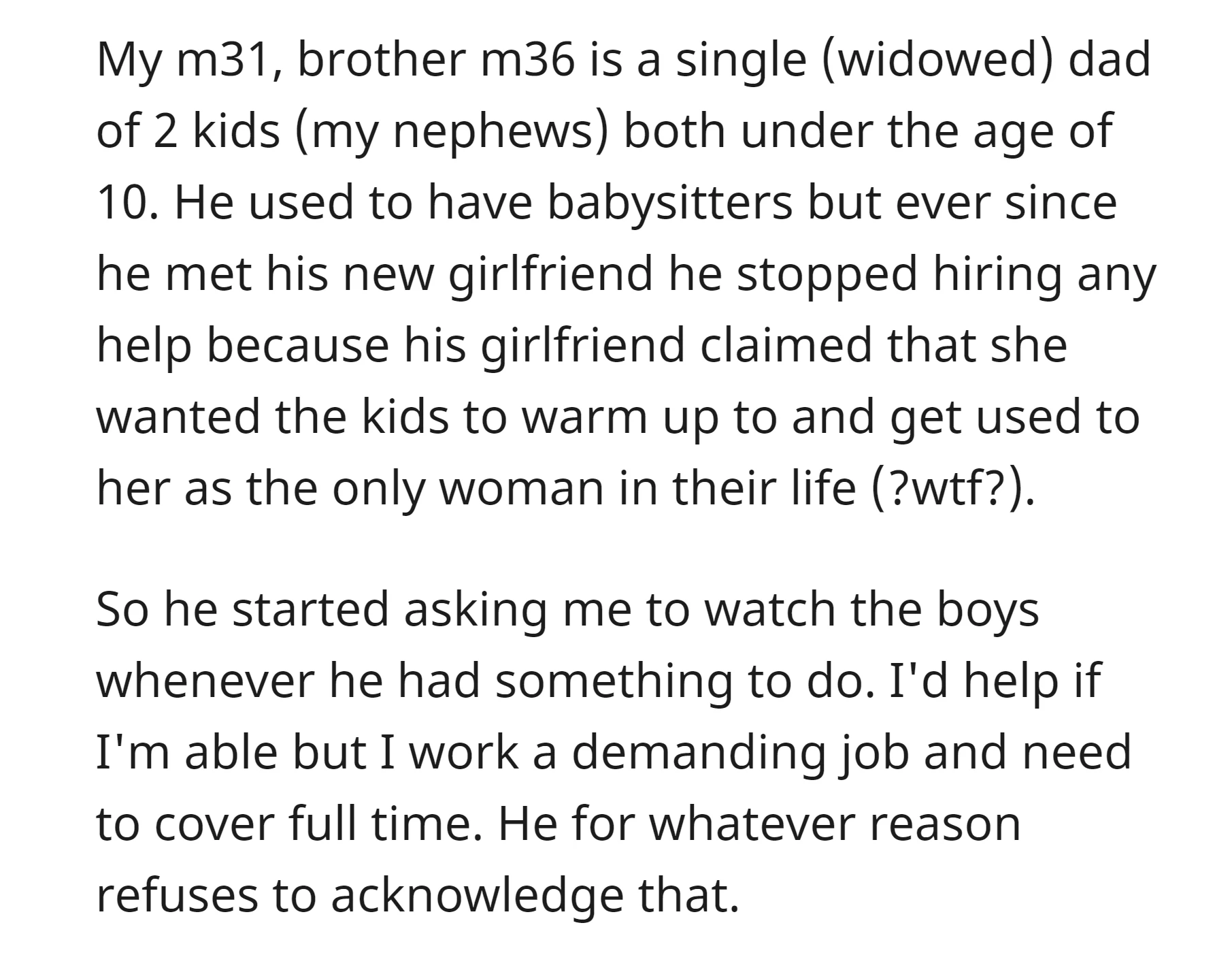 OP's widowed brother stopped hiring babysitters