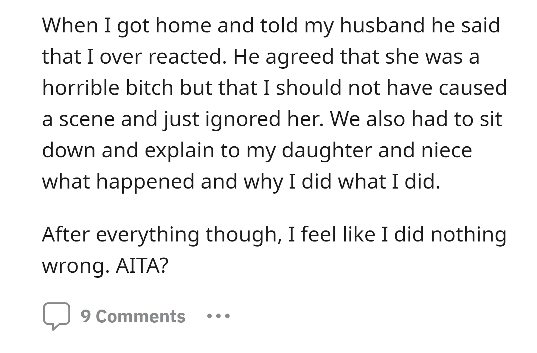 OP told her husband about it and he thought she overreacted