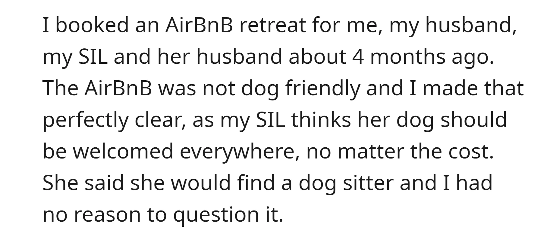 OP booked an AirBnB retreat for her, her husband, her SIL, and her husband