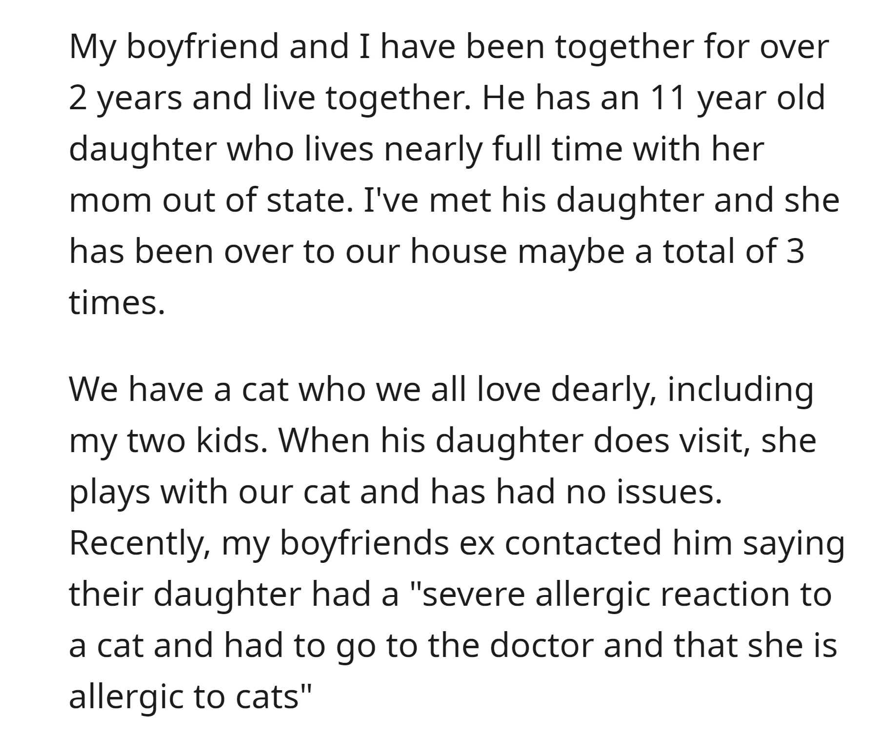 The daughter of OP's boyfriend had a severe allergic reaction to a cat