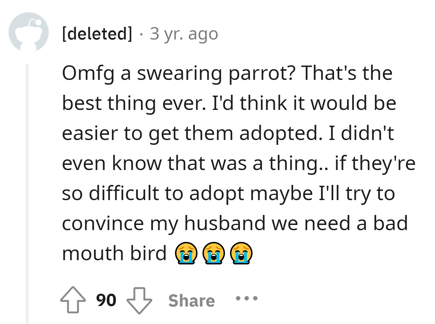 This commenter might try to convince her husband to adopt a swearing parrot