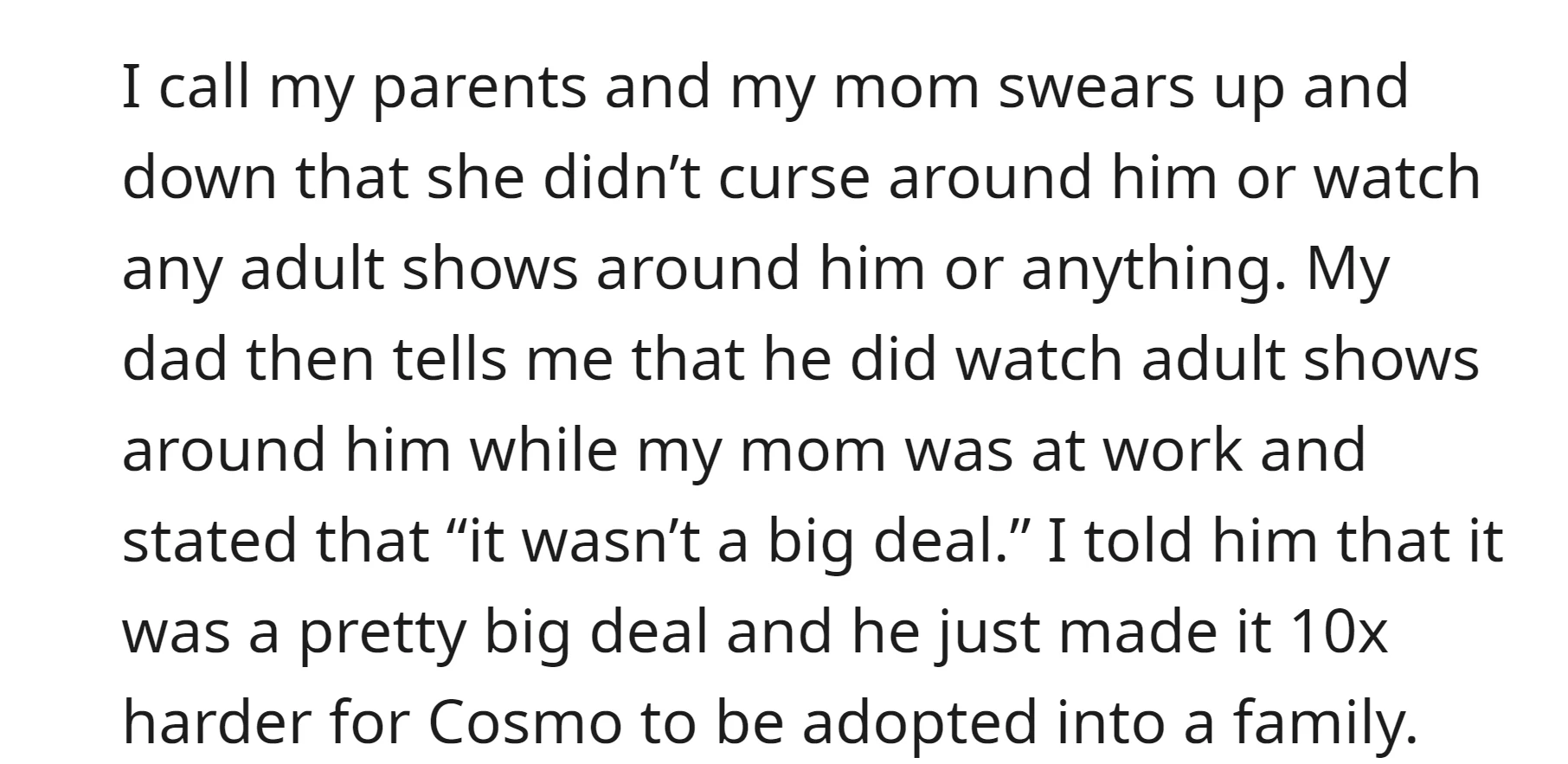 Her dad admitted to watching adult shows around the parrot