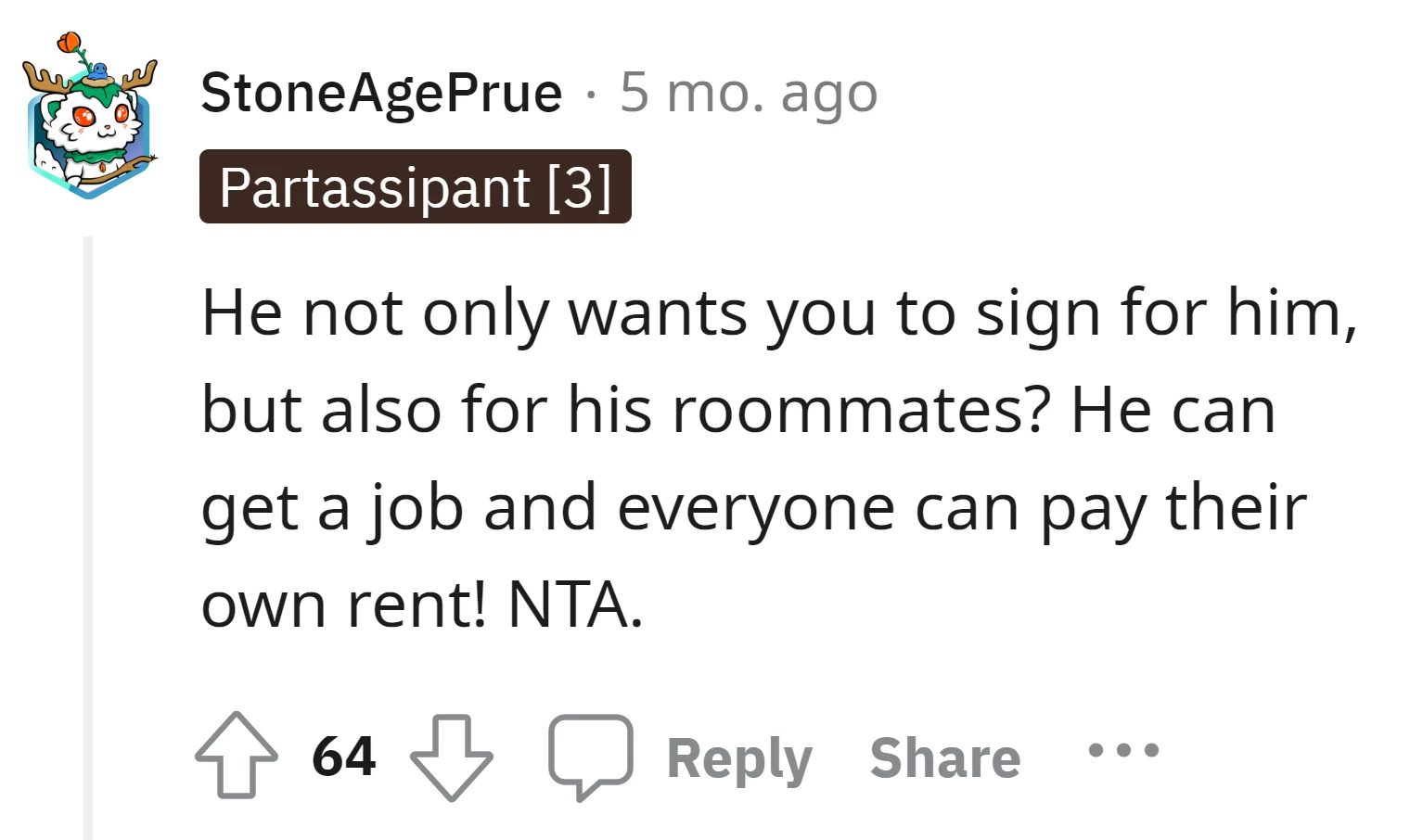 The son should get a job so everyone can cover their own rent