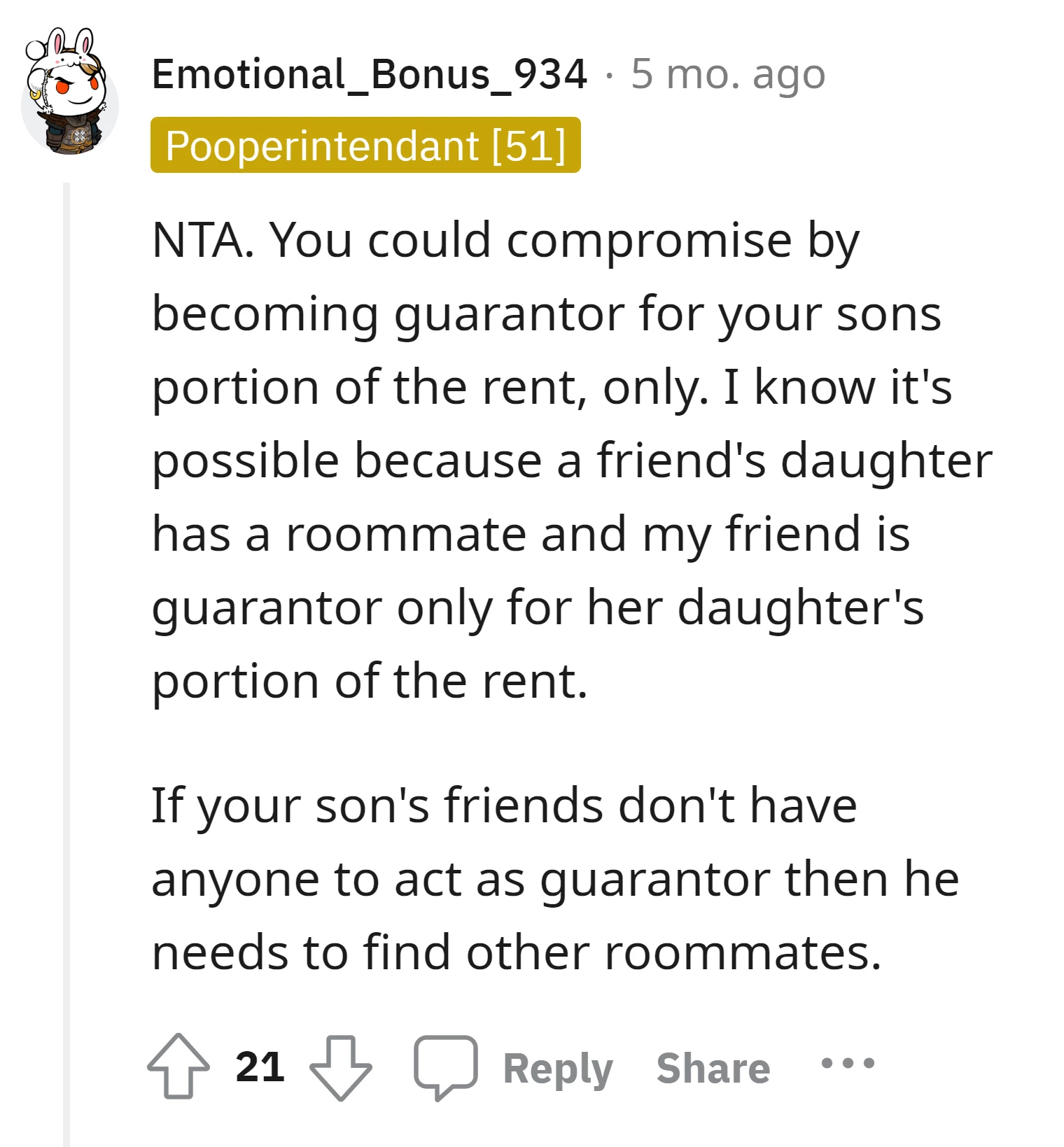 If the son's friends lack a guarantor, he should find different roommates