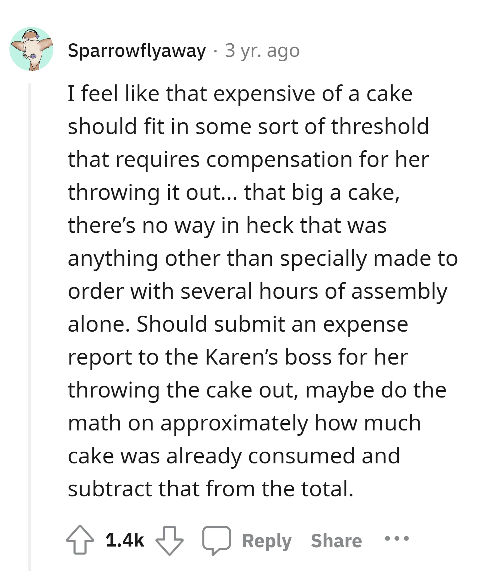 Seek compensation for the expensive cake thrown out by Karen