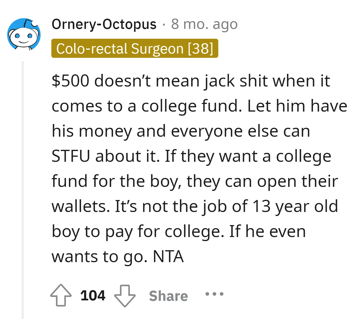 It's not the 13-year-old boy's responsibility to pay for college