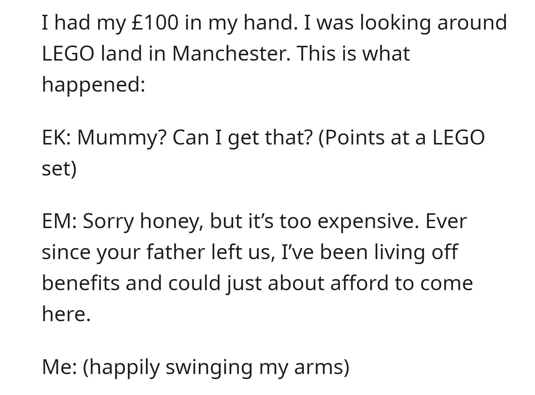 At LEGO, the OP overheard a child asking their mum for a LEGO set