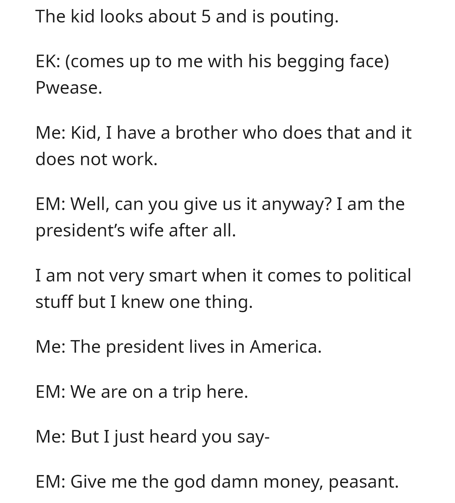 EM falsely claimed to be the president's wife