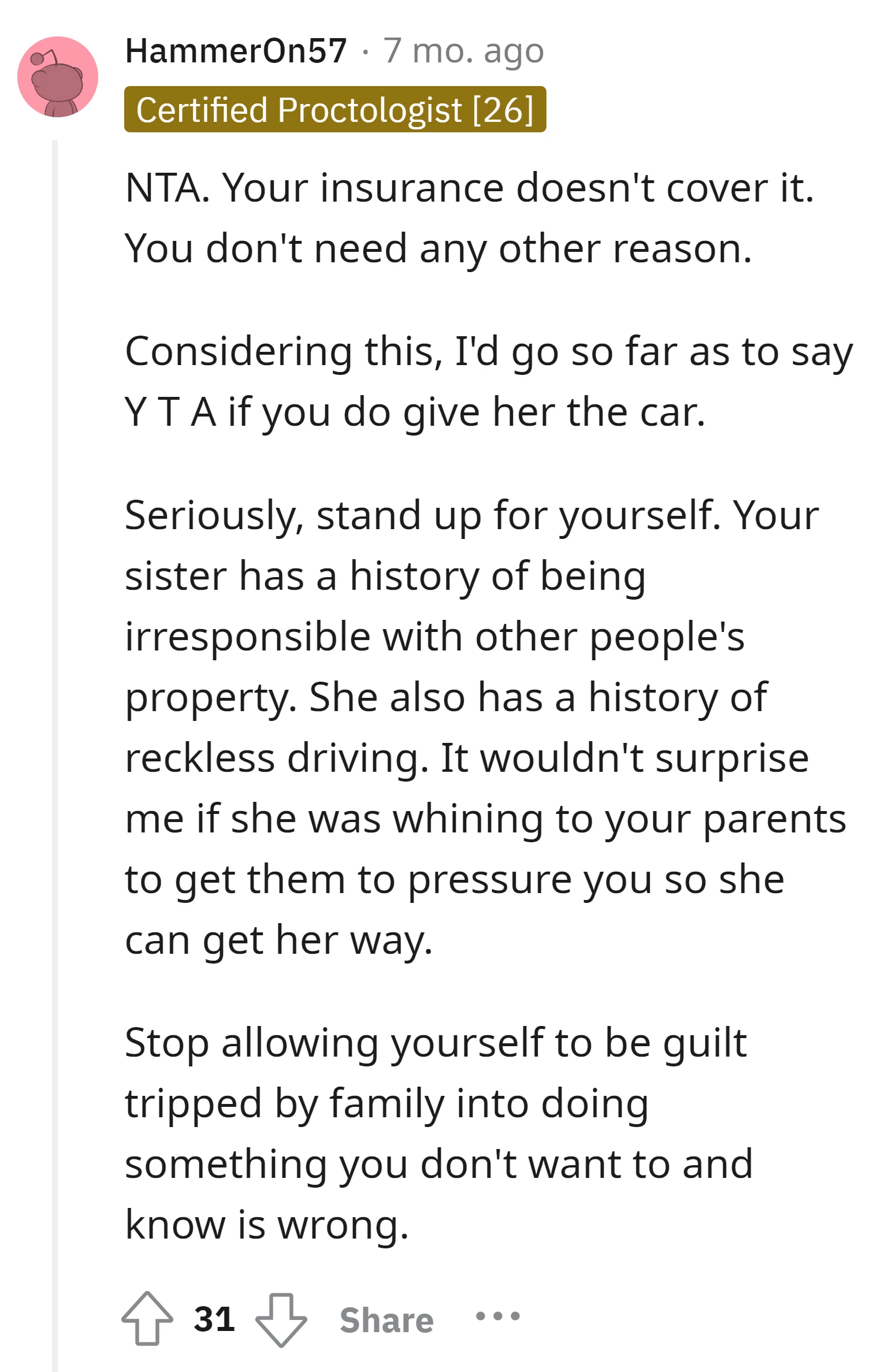 The OP should stand up for herself against family pressure