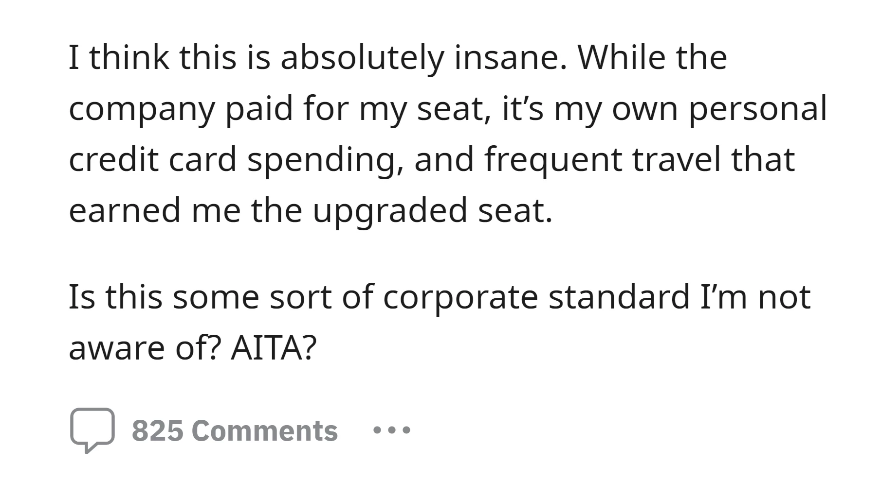 The OP finds it unreasonable as the upgrade was a result of their personal credit card spending and frequent travel