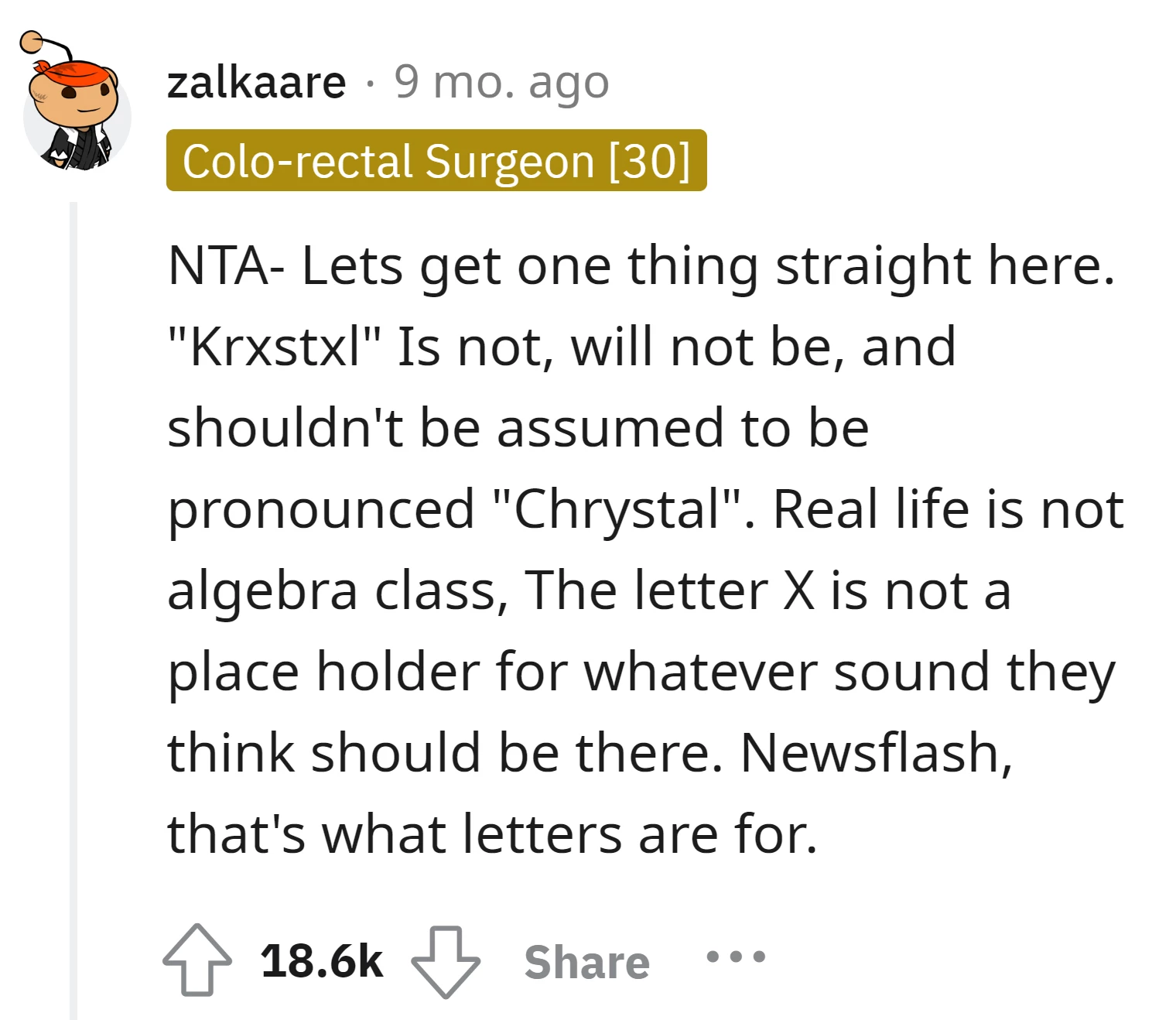 "Krxstxl" pronounced "Crystal" is not reasonable
