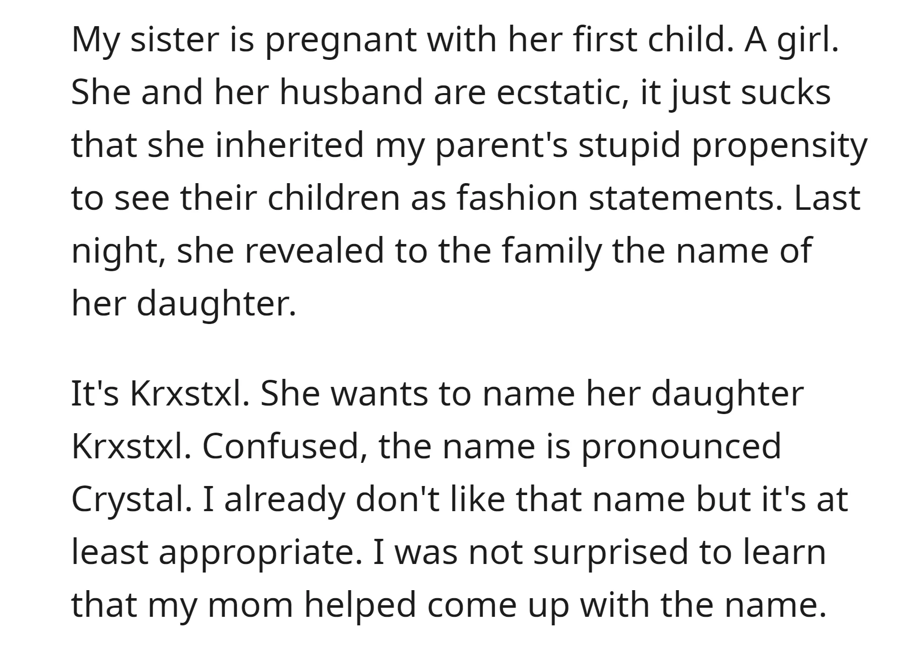 OP's pregnant sister, excited about having a girl, plans to name her daughter Krxstxl, pronounced Crystal