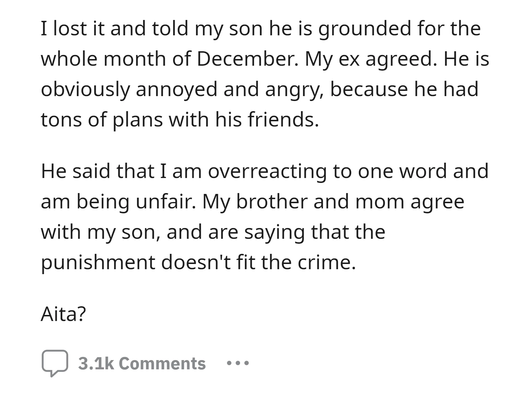 OP, angered by his son's use of a racial slur, grounded him for the entire month of December