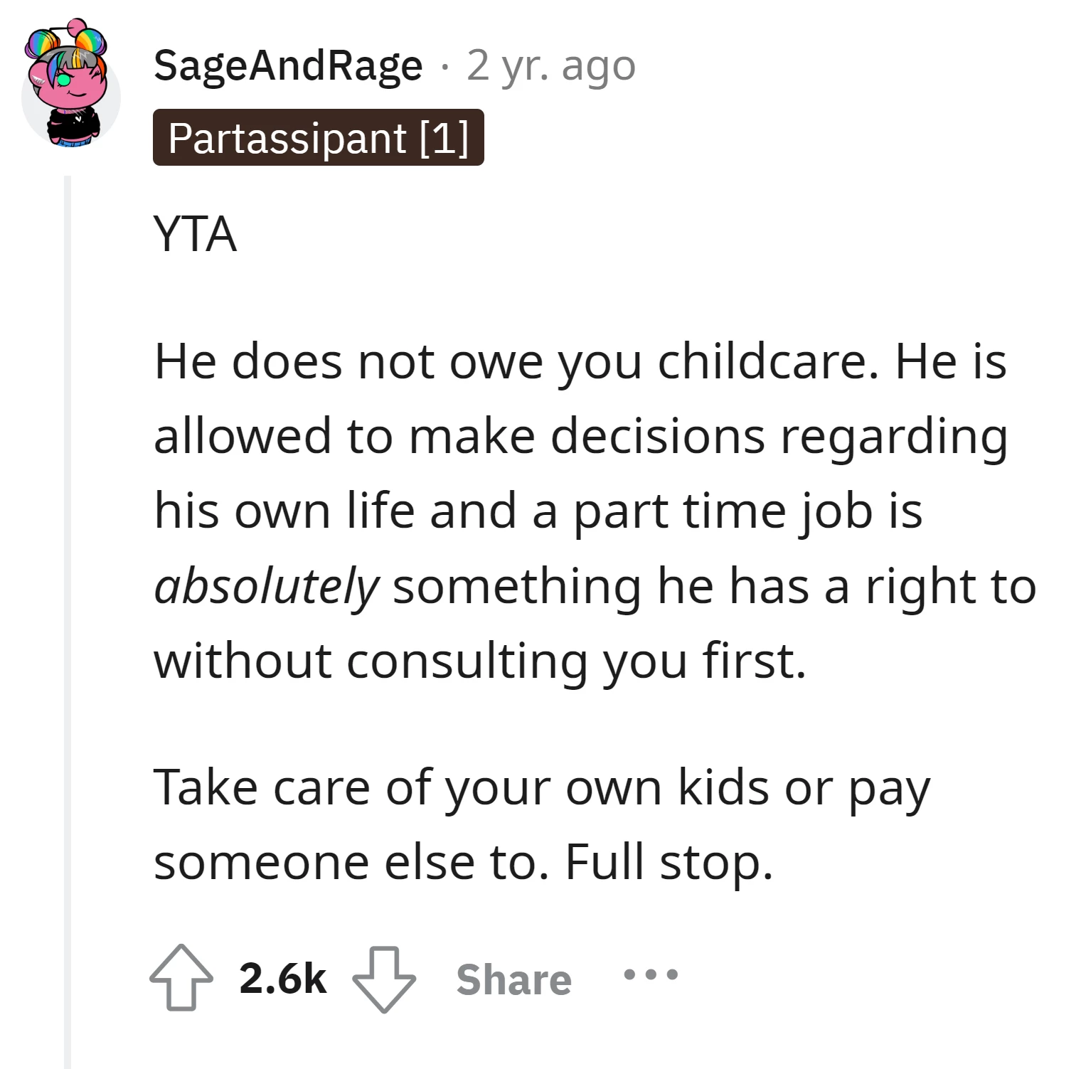 The OP's son is not obligated to provide childcare
