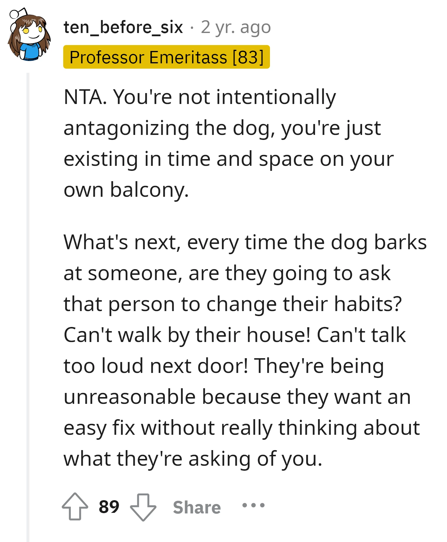 The OP is not intentionally bothering the dog