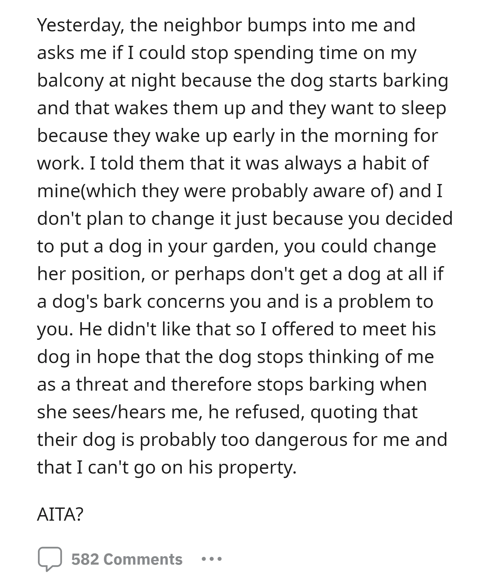 The neighbor asked them to stop being on the balcony at night, but the OP refused