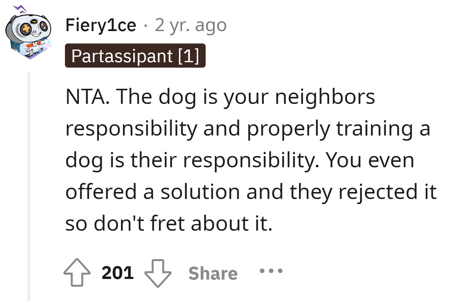 The responsibility for the dog's behavior lies with the neighbor