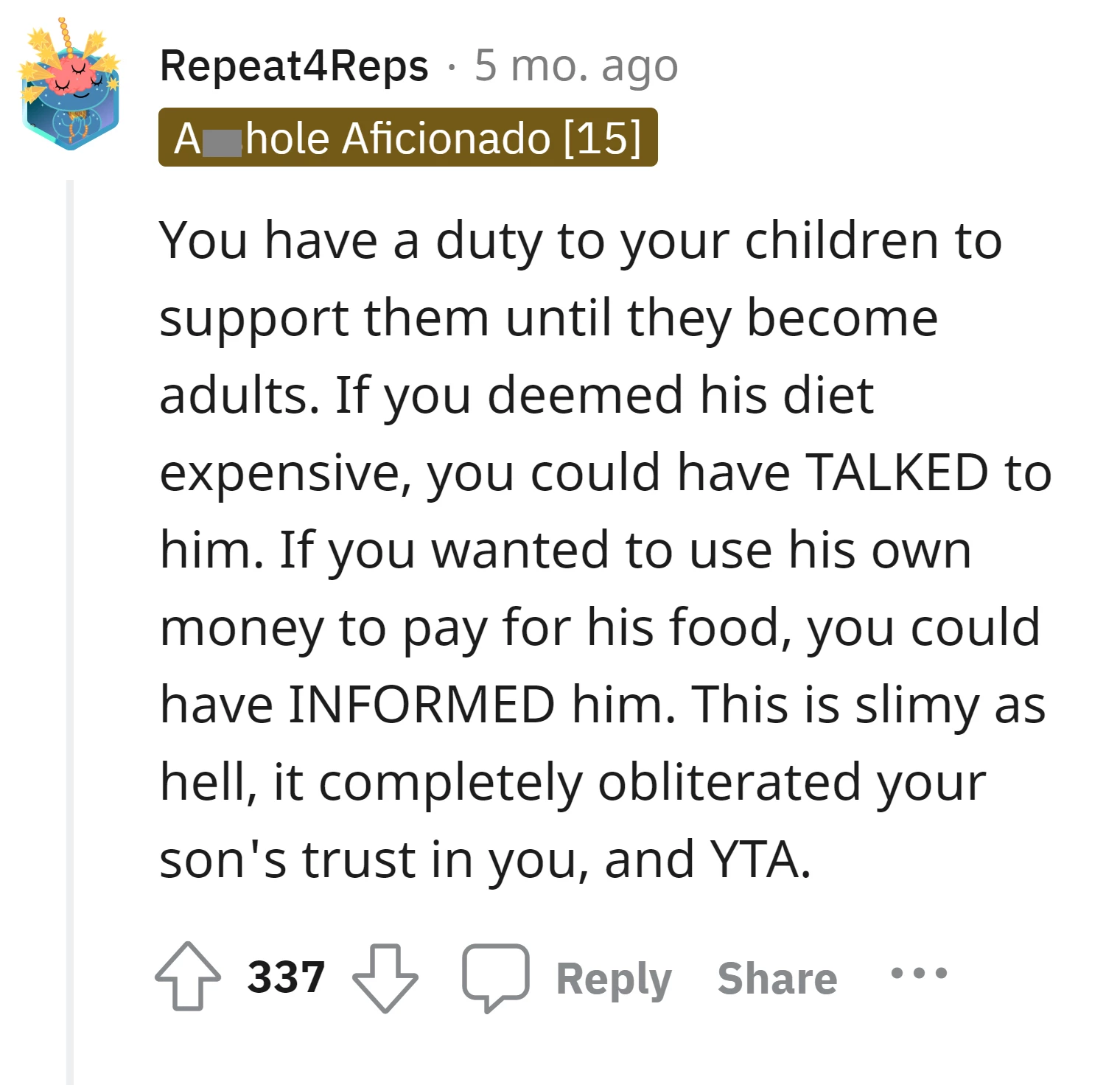 OP should have communicated with their son about the expenses and dietary choices instead of using a covert financial strategy