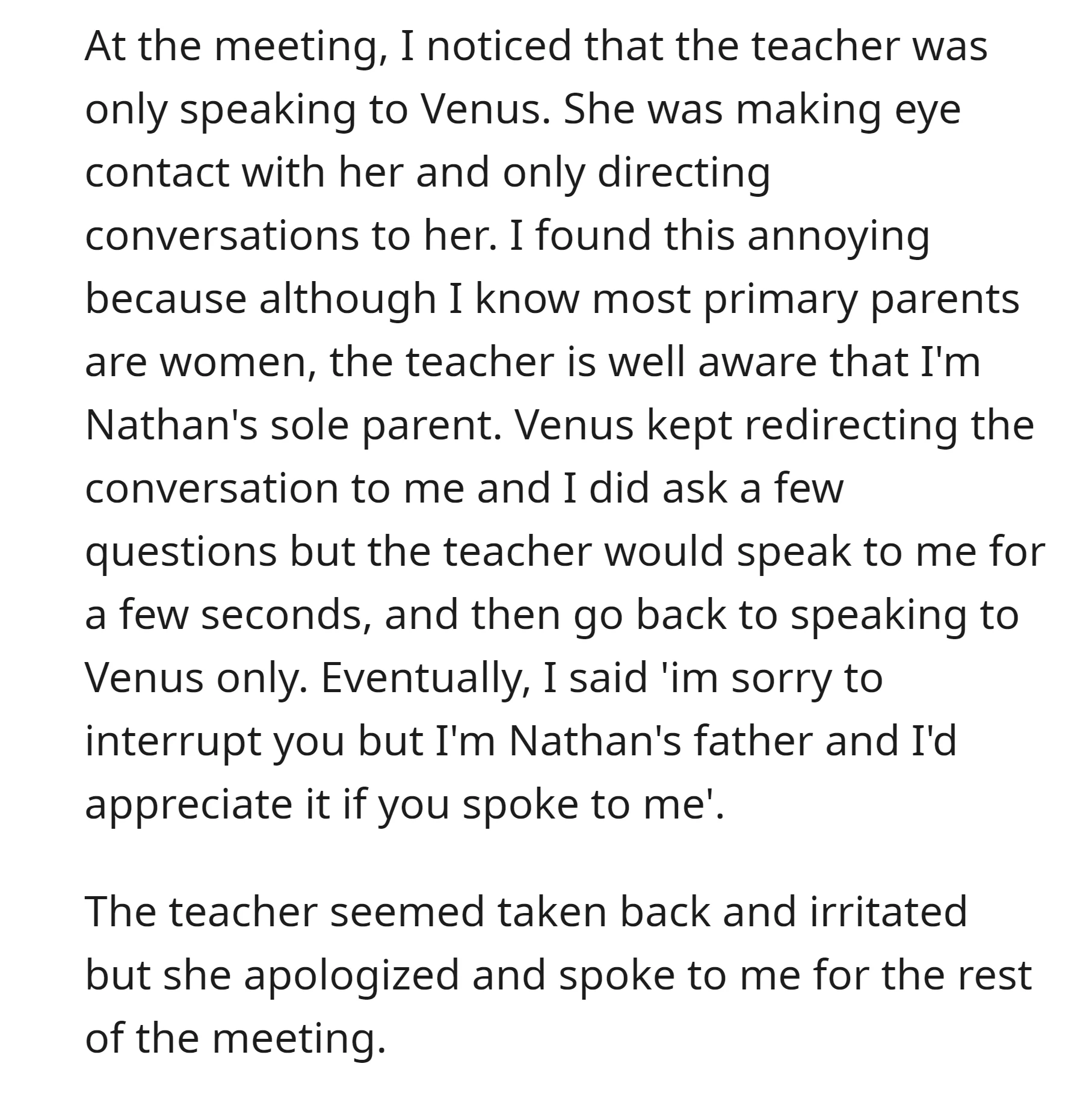 During the parent-teacher meeting, the teacher consistently spoke only to the OP's girlfriend