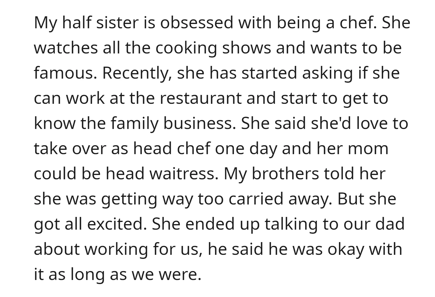 OP's half sister expressed eagerness to work at the family restauran