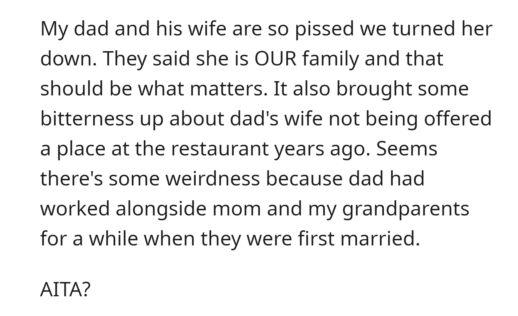 Their dad and his wife argued that she was part of the family