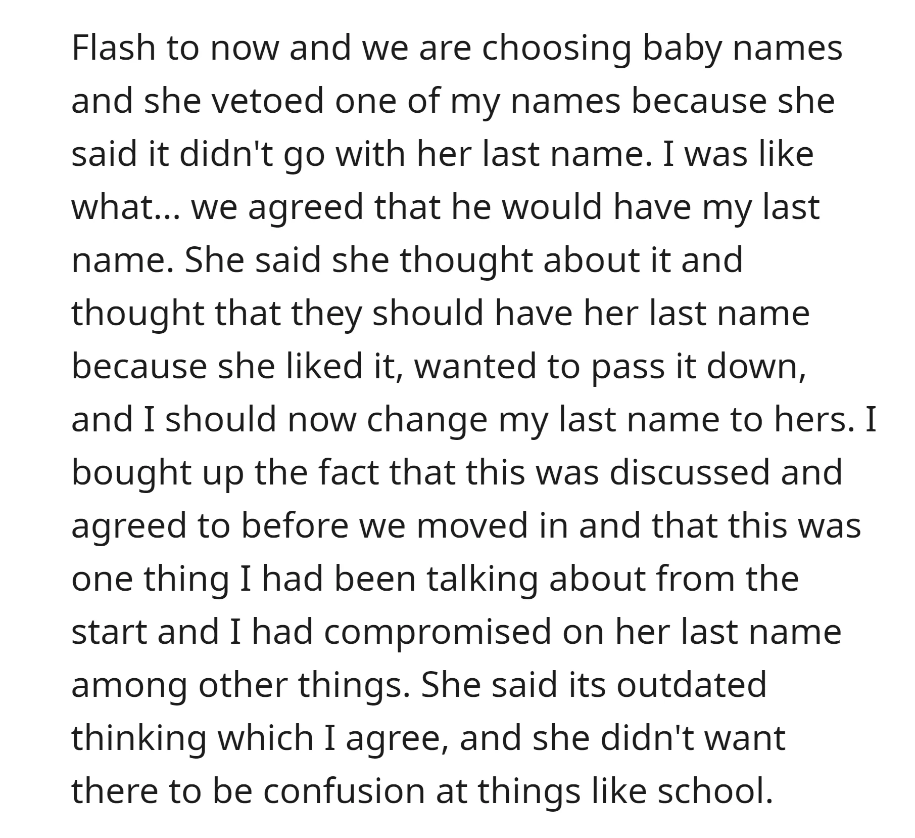 The OP's wife, contrary to their prior agreement, suggested giving their child her last name