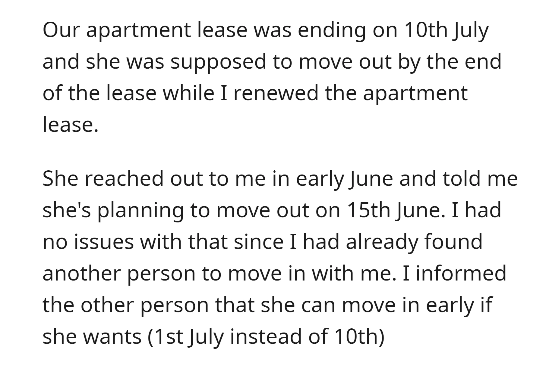 OP had to find a new roommate because her ex-roommate moved out before the lease