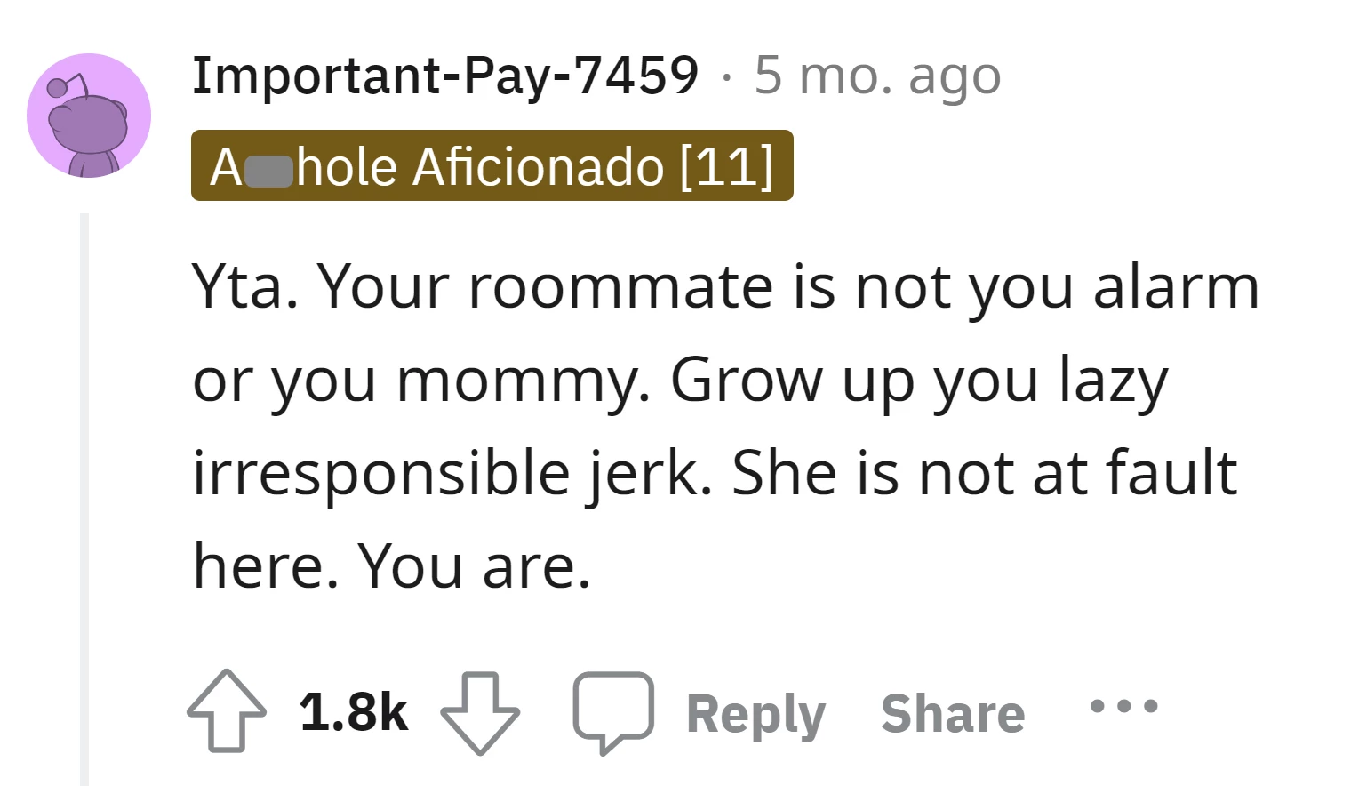 The OP is at fault for relying on her roommate as an alarm