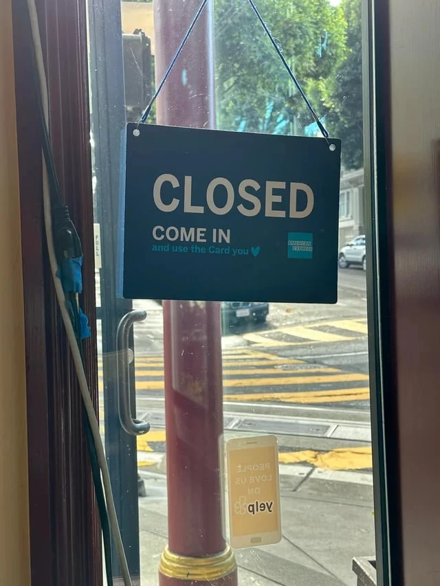 Come In, We're Closed!