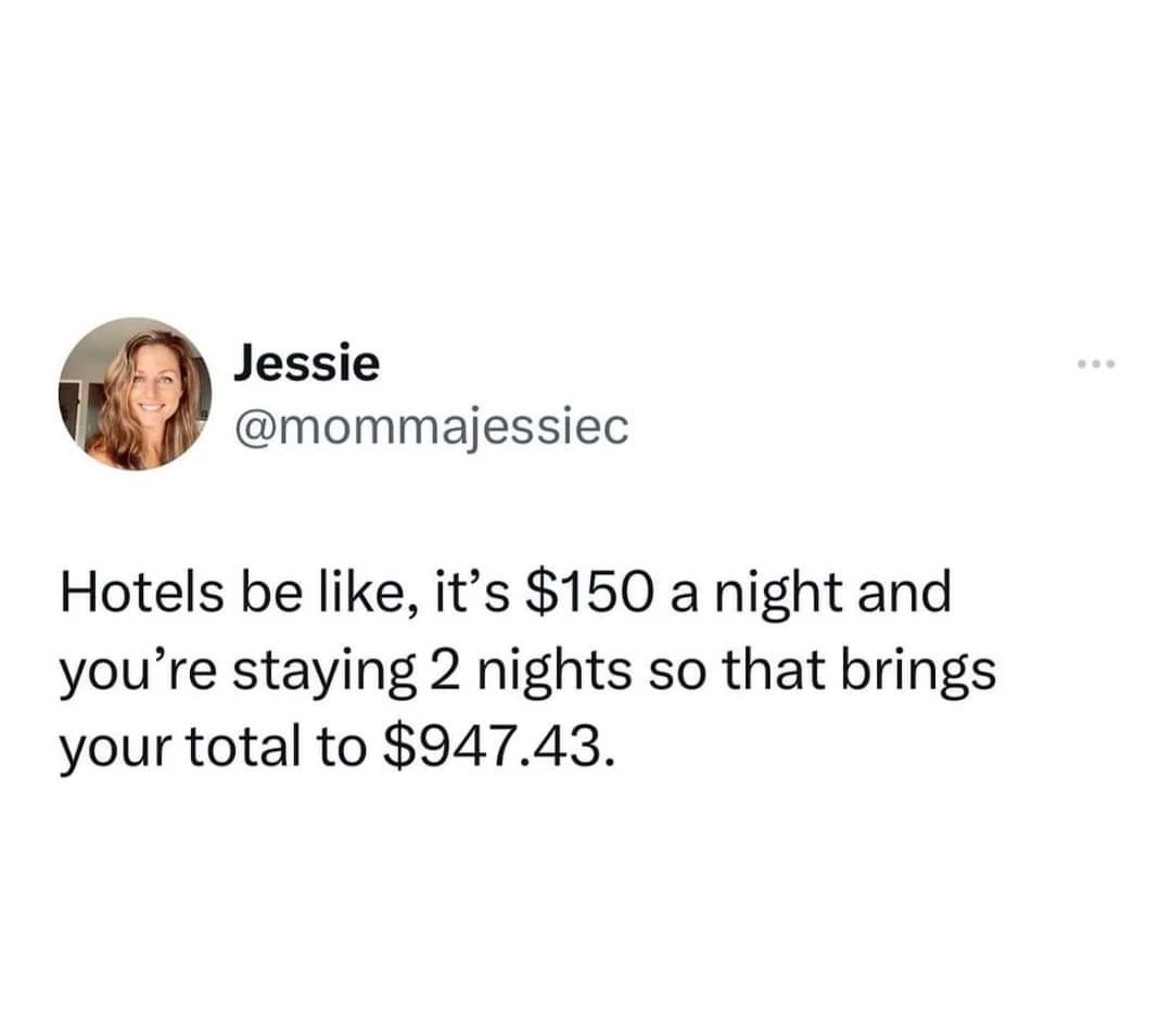 Does Not Include Tax Yet Hotel Memes