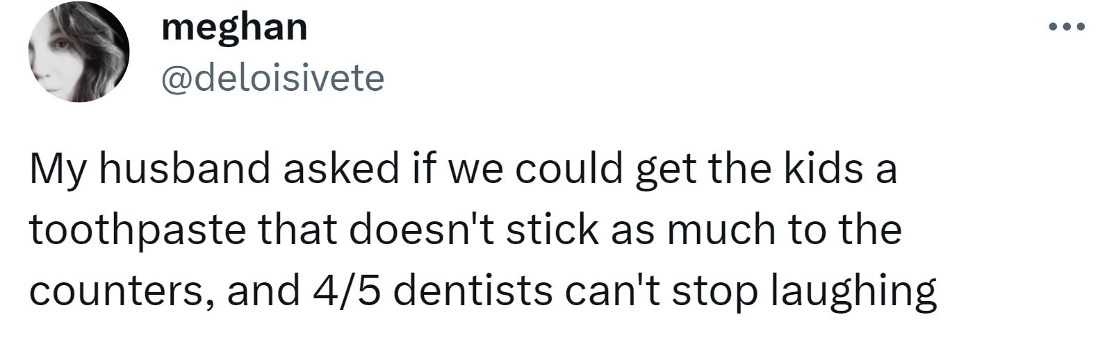 Not All Five Dentists