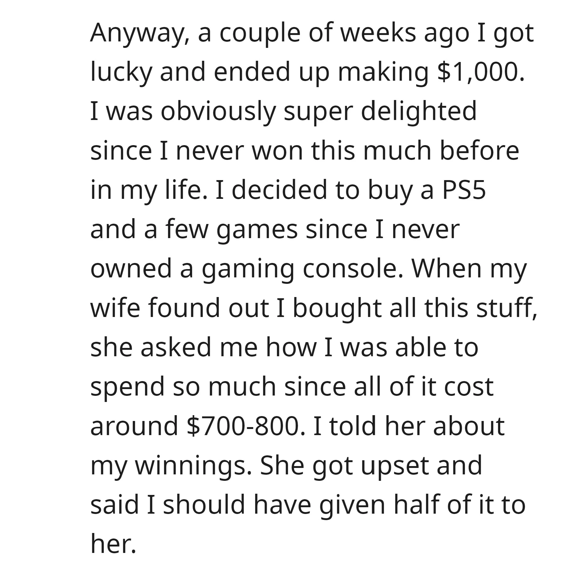 Turns out OP's wife doesn't like her hubby got a PS5, what's wrong with her?