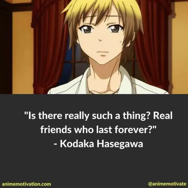 Kodaka Hasegawa's anime quotes about friendship