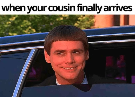 We All Have This One Cousin In Every Family Dinner