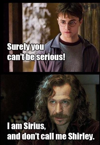 For A Guy Named Sirius, He Has A Good Sense Of Humor