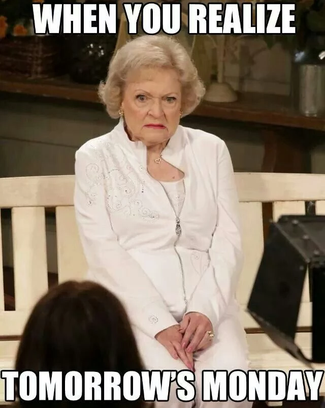 Even Betty White Is Not Impressed With Monday