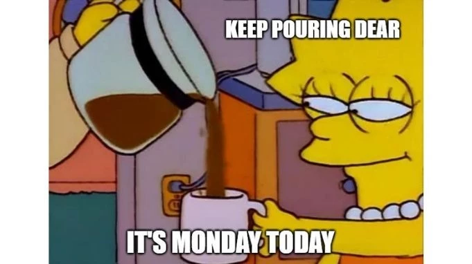 No Amount Of Coffee Is Enough For Monday