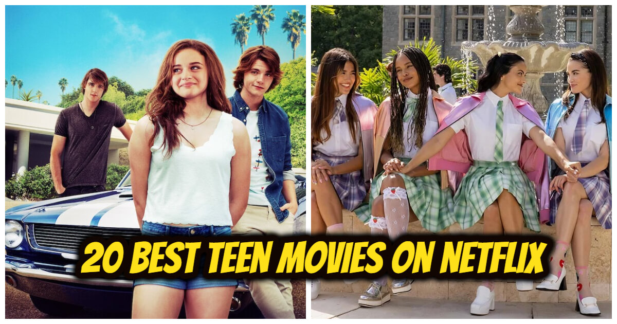 Top 20 Best Teen Movies On Netflix To Watch With Your Bestie Today