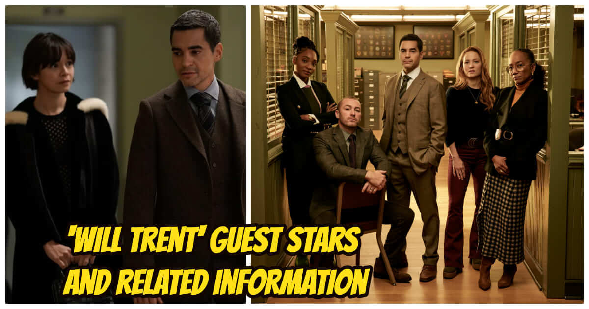 Will Trent Guest Stars, Cast And Related Information