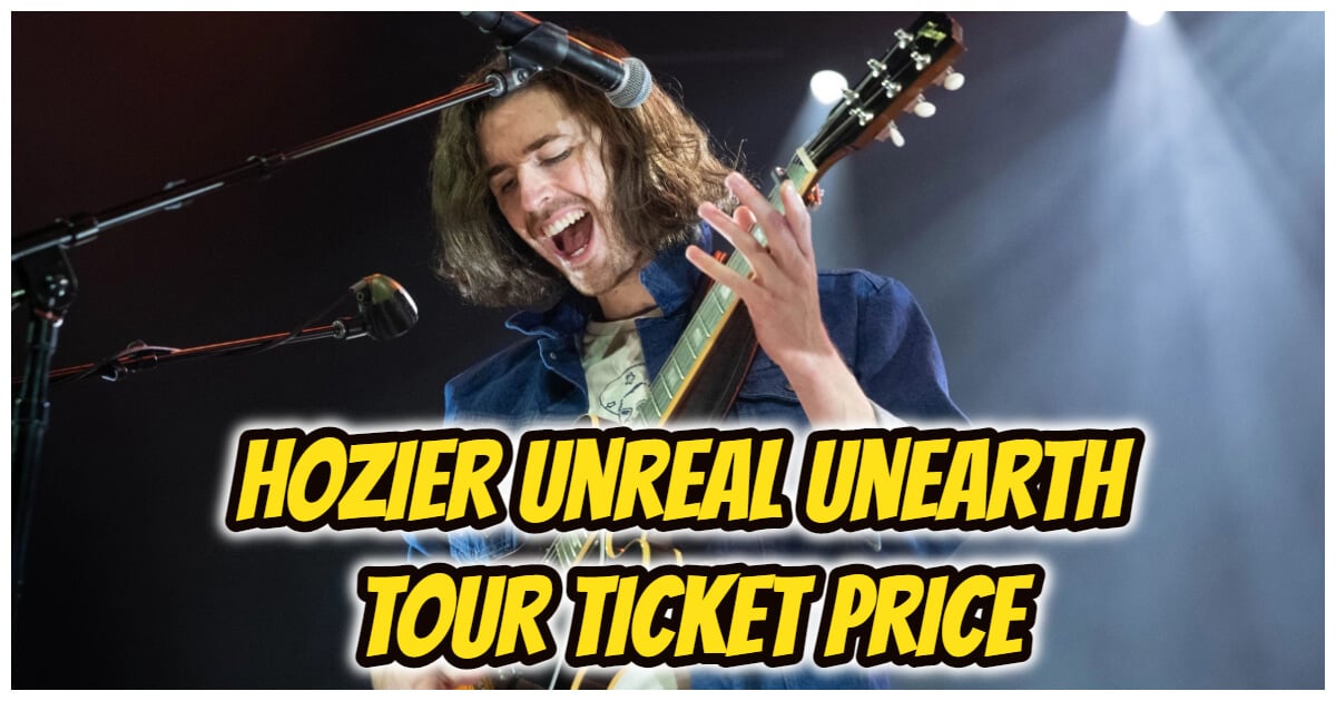 How Much Hozier Unreal Unearth Tour Tickets? Presale Date And Code