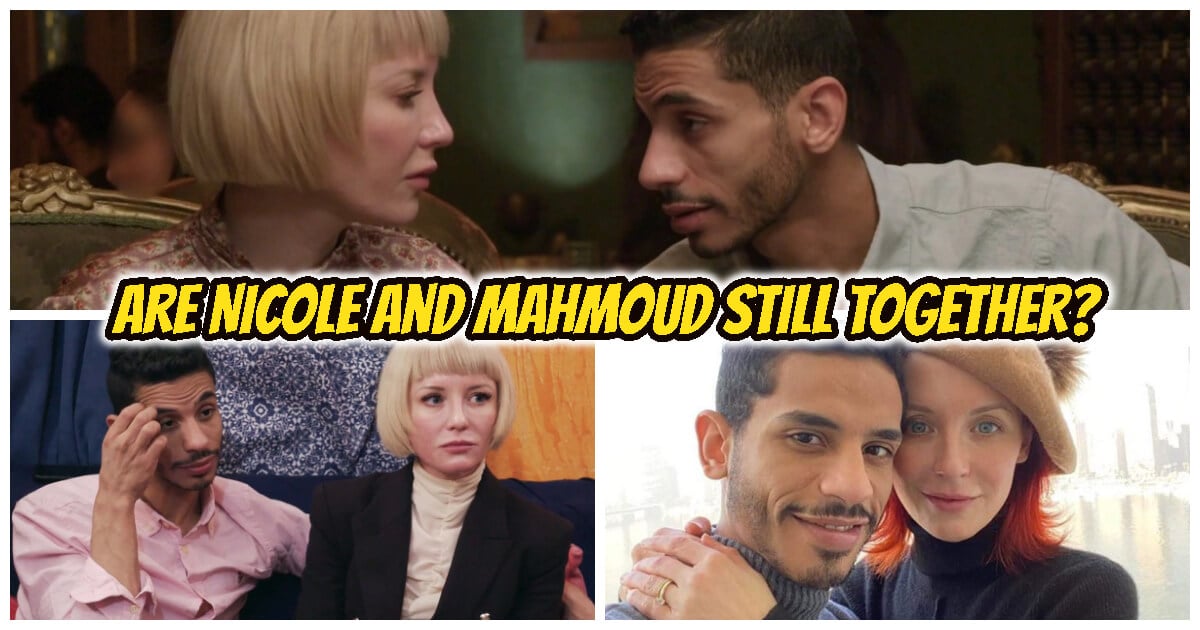Are Nicole And Mahmoud Still Together? 90 Day Fiance Updated Information