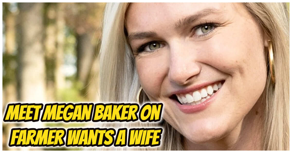 What Happened To Megan On Farmer Wants A Wife?