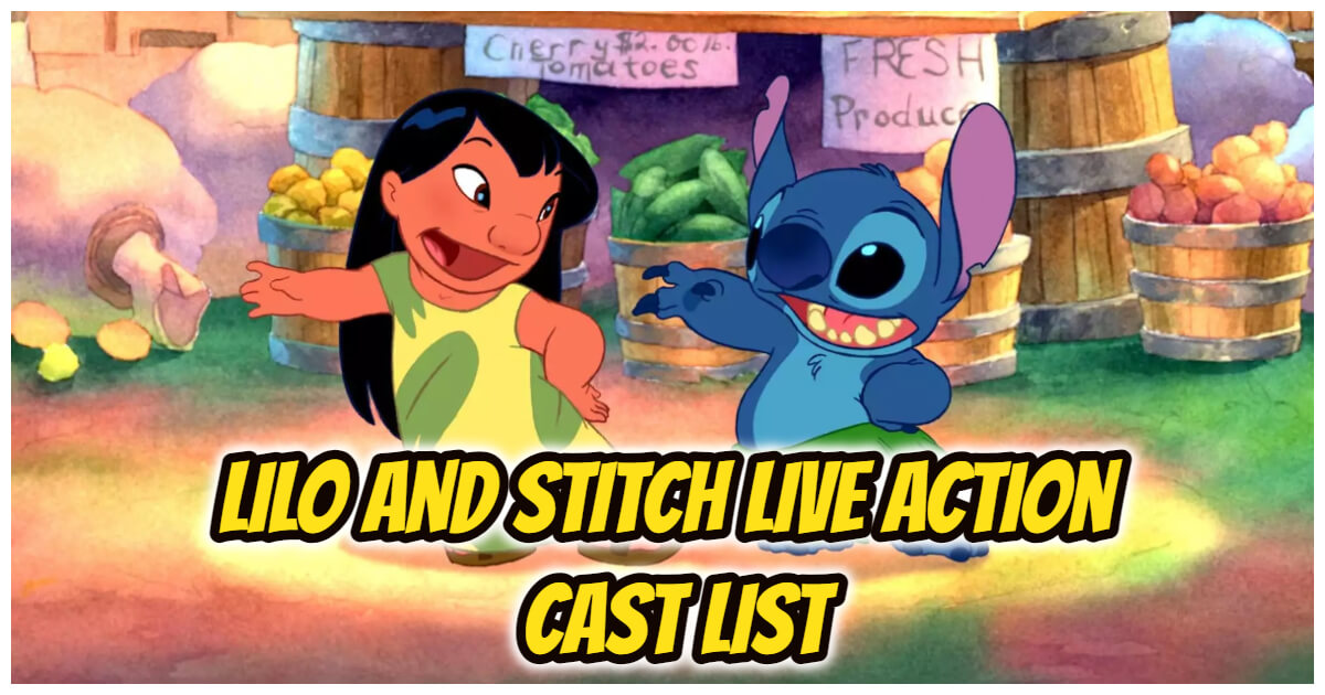 Who's In Lilo And Stitch Live Action Cast? Full Cast List, Release Date